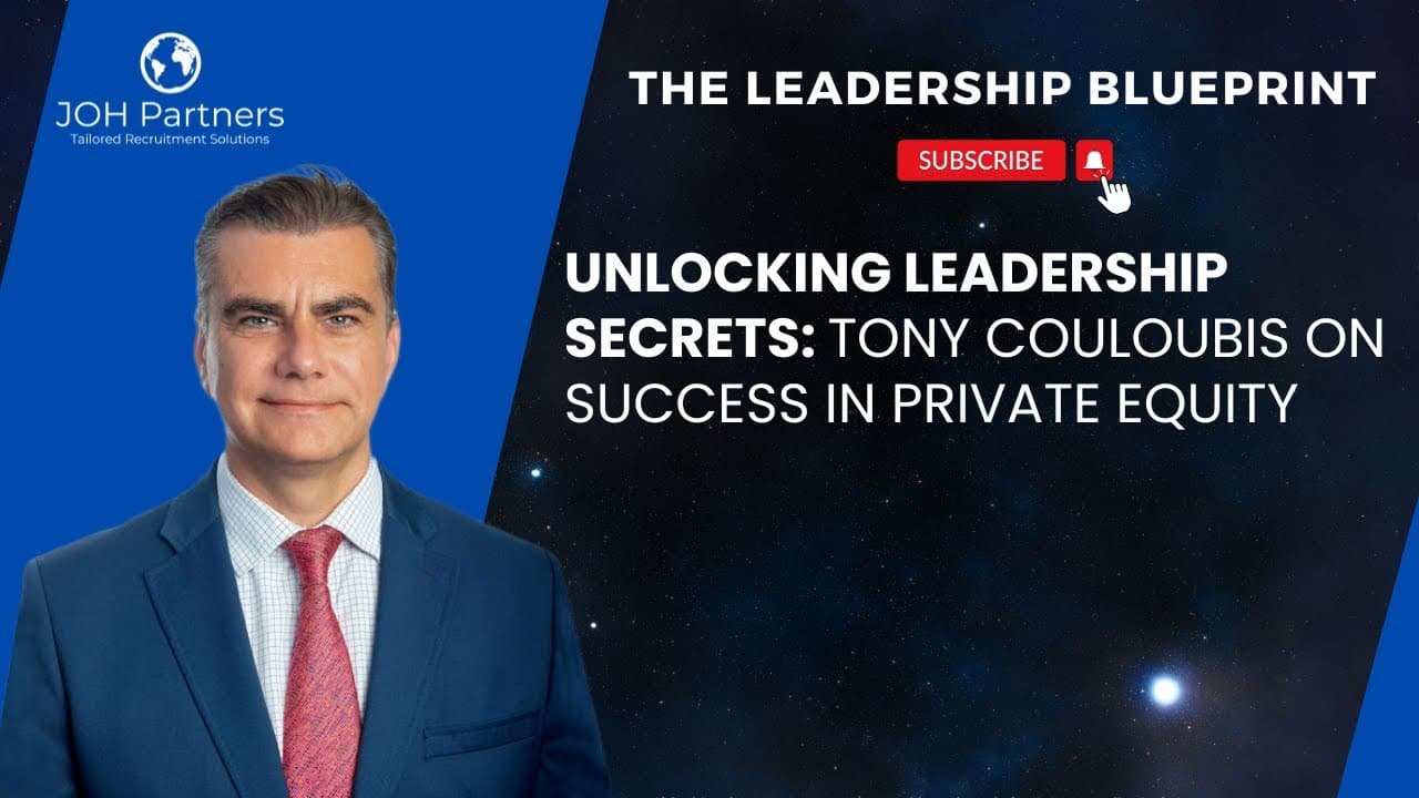 Private equity leadership across global markets: Tony Couloubis on turnarounds, M&A and ethical investing